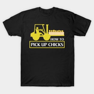 Pick Up Chicks Funny T-Shirt